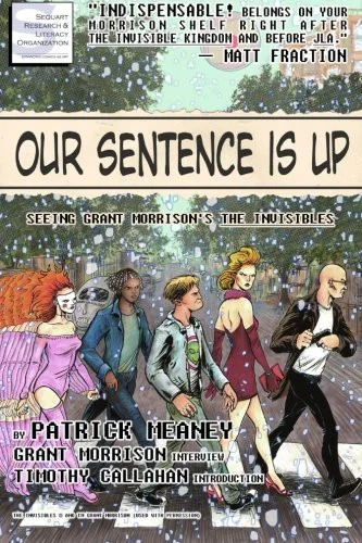 Our Sentence is Up: Seeing Grant Morrison's The Invisibles