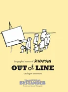 Out of Line: The Graphic Humor of D. Watson: The — Humor Comics