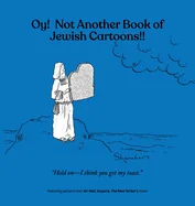 Oy! Not Another Book of Jewish Cartoons!! — Graphic Novels