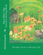 Papa Mike's Big Green Coloring Book: Doodles From A Sketchy Life