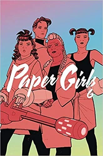 Paper Girls Volume 6 — Sci Fi Comics