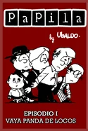 Papila: Episodio I Vaya panda de locos — Graphic Novels