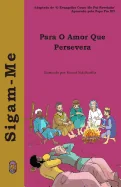 Para o Amor que Persevera