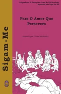 Para O Amor Que Persevera
