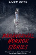 Paranormal Horror Stories: True Stories of: Extraterrestrials, UFOs, Demons and Ghost — Manga