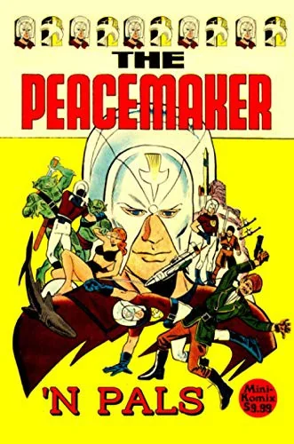Peacemaker 'N Pals — Superhero Comics