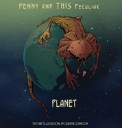 Penny and THIS Peculiar Planet