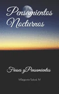 Pensamientos Nocturnos: Frases y pensamientos