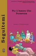 Per l'Amore che Persevera