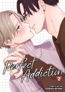 Perfect Addiction Vol. 2 — Boys Love