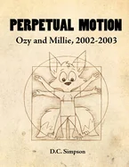Perpetual Motion: Ozy and Millie, 2002-2003