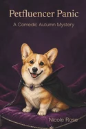 Petfluencer Panic: A Comedic Autumn Mystery