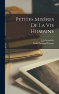 Petites Miseres De La Vie Humaine