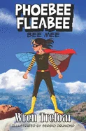 Phoebee Fleabee: Bee Mee — Superhero Comics