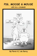 Pig, Moose & Mouse — Graphic Novels