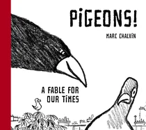 Pigeons!: A Fable for Our Times
