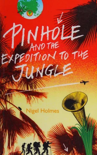 Pinhole and the Expedition to the Jungle — Graphic Novels