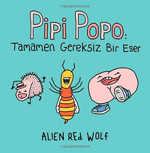 Pipi Popo: Tamamen Gereksiz Bir Eser