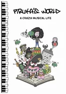 Piruka's World: A crazy musical life