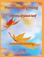 plant of everything: miracle of plant leaf