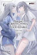 Playing Death Games to Put Food on the Table, Vol. 6 — Light Novels