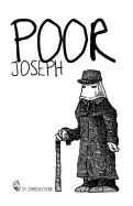 Poor Joseph: A mini-narrative about one of history's most curious figures, The Elephant Man
