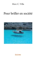 Pour briller en societe