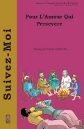 Pour l'Amour Qui Persevere