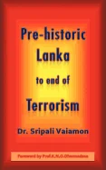 Pre-Historic Lanka to End of Terrorism