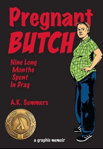 Pregnant Butch: Nine Long Months Spent in Drag