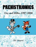 Prehistrionics: Ozy and Millie, 1997-2000