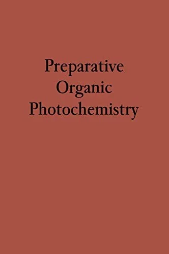 Preparative Organic Photochemistry (Softcover Reprint of the Original 1st 1968) — Literary Graphic Novels
