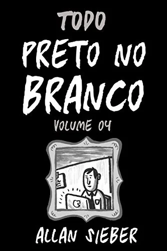Preto no Branco - volume 4