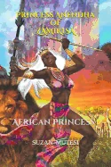 Princess Anendha of Zamikisa: The African Princess (Anendha)