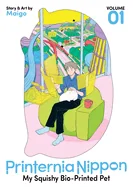 Printernia Nippon: My Squishy Bio-Printed Pet Vol. 1 — Manga