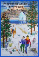Professor Golden Mysteries: Big Bear Intrigue (Big Bear Intrigue)
