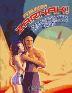 Project: Zarnak! (Illustrated) & (Annotated): The Forgotten Science Fiction Hero