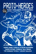 Proto-Heroes — Graphic Novels