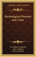 Psychological Disorder and Crime