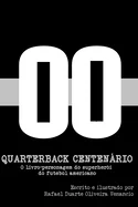 Quarterback Centenario: O livro-personagem do superheroi do futebol americano