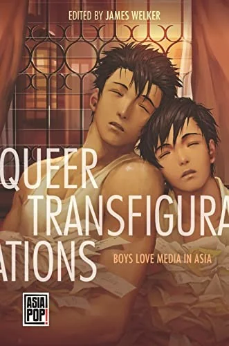 Queer Transfigurations: Boys Love Media in Asia — Boys Love