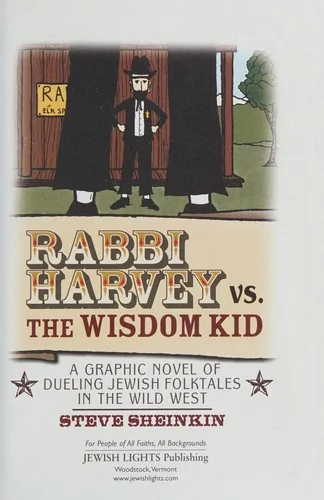 Rabbi Harvey vs. the Wisdom Kid: A Graphic Novel of Dueling Jewish Folktales in the Wild West