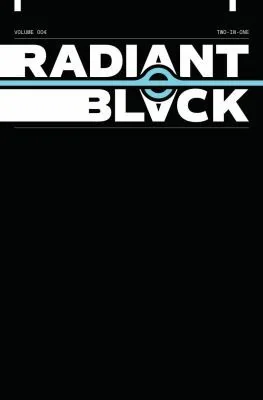 Radiant Black Volume 4: Two-In-One