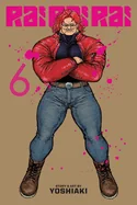 Rai Rai Rai, Vol. 6 — Manga