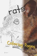 Rat Coloring Pages: Beautiful Rats Drawings for Kids and for Adults Relaxation — Graphic Novels
