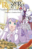 RE: Zero -Starting Life in Another World-, Chapter 3: Truth of Zero, Vol. 4 (Manga): Volume 4