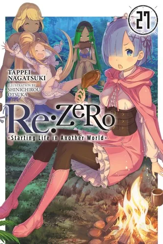 RE: Zero -Starting Life in Another World-, Vol. 27 (Light Novel) — Light Novels