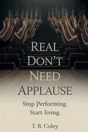Real Don't Need Applause