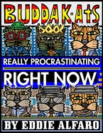 Really Procrastinating Right Now: The BuddaKats — Graphic Novels