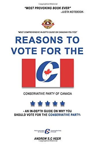 Reasons to vote for the CONSERVATIVE PARTY of Canada: An in-depth guide on why you should vote for the conservative party in Canada — Graphic Novels